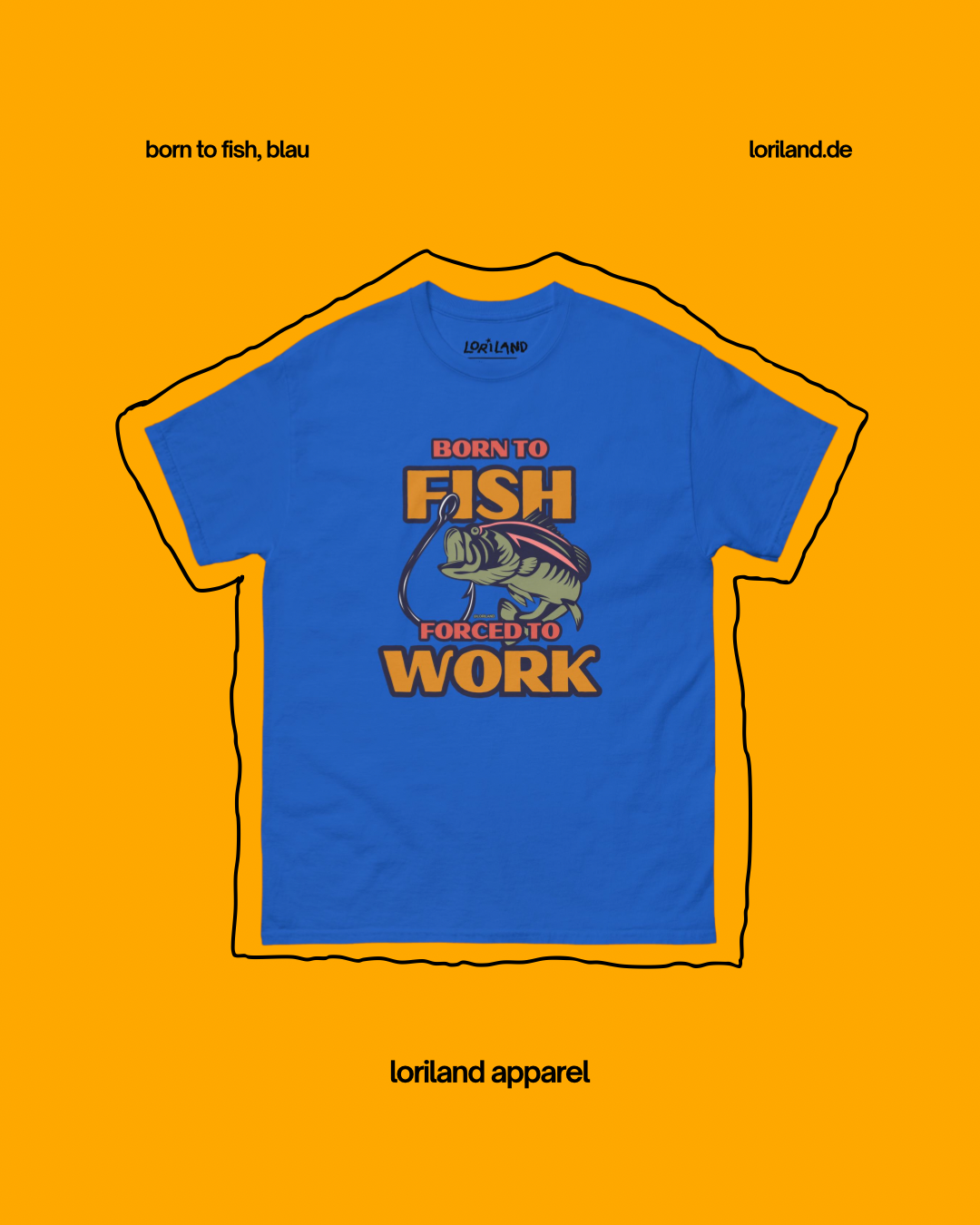 Unisex T-Shirt mit Retro Aufdruck, Born To Fish