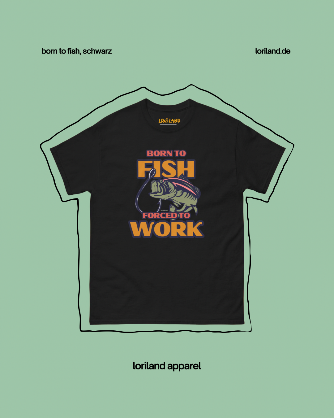 Unisex T-Shirt mit Retro Aufdruck, Born To Fish