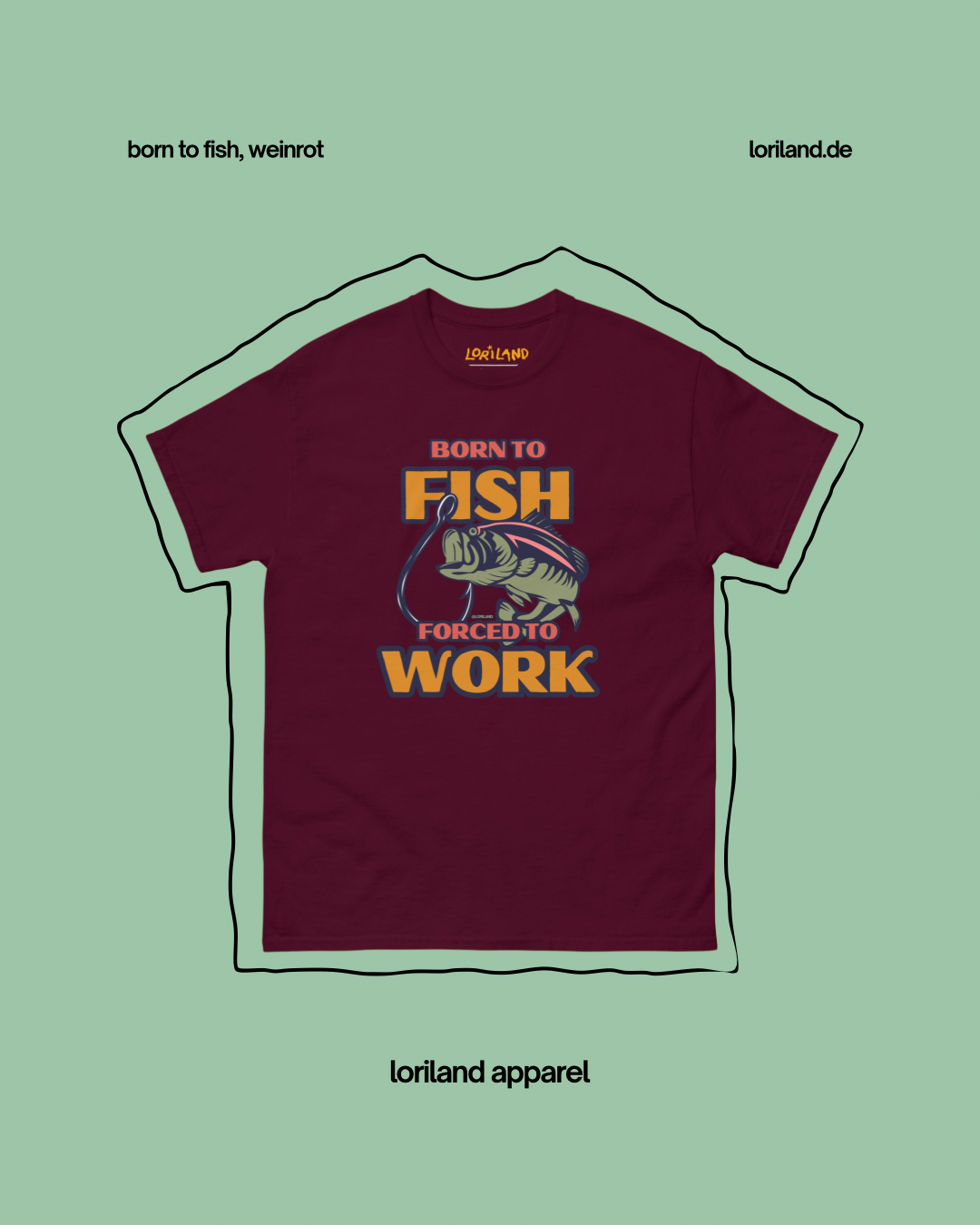 Unisex T-Shirt mit Retro Aufdruck, Born To Fish