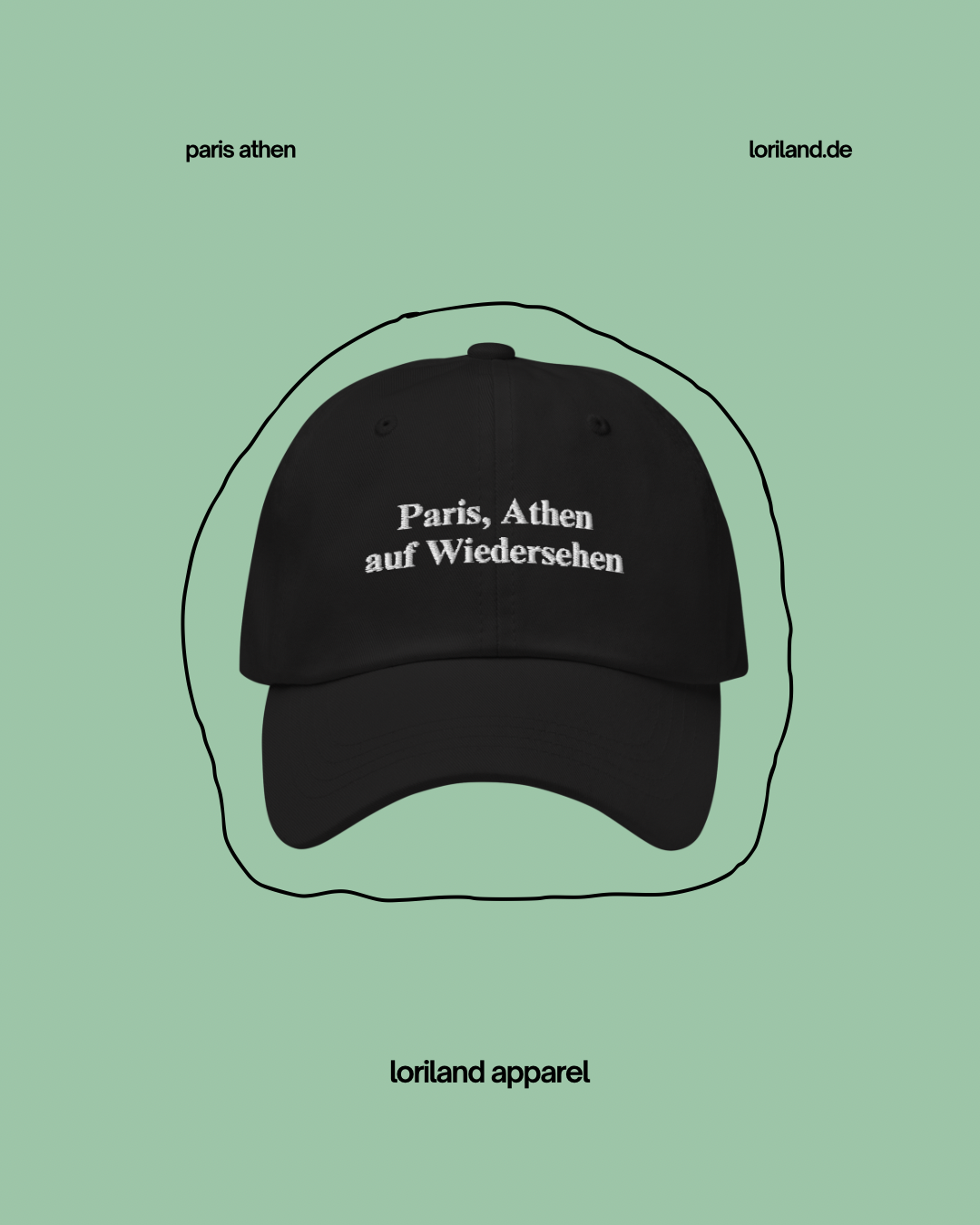 Dad-Hat, Paris Athen auf Wiedersehen, Loriland Apparel