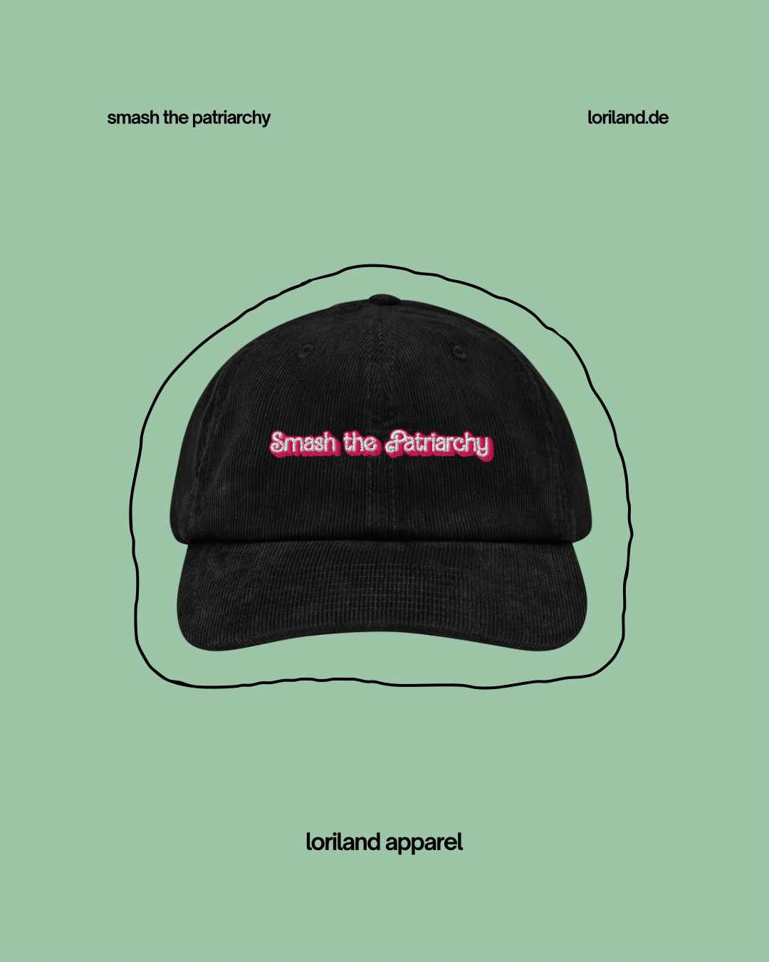 Cord Cap, Smash the Patriarchy, Loriland Apparel
