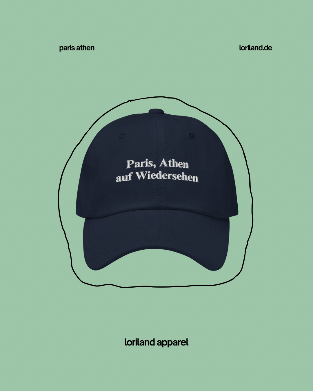 Dad-Hat, Paris Athen auf Wiedersehen, Loriland Apparel