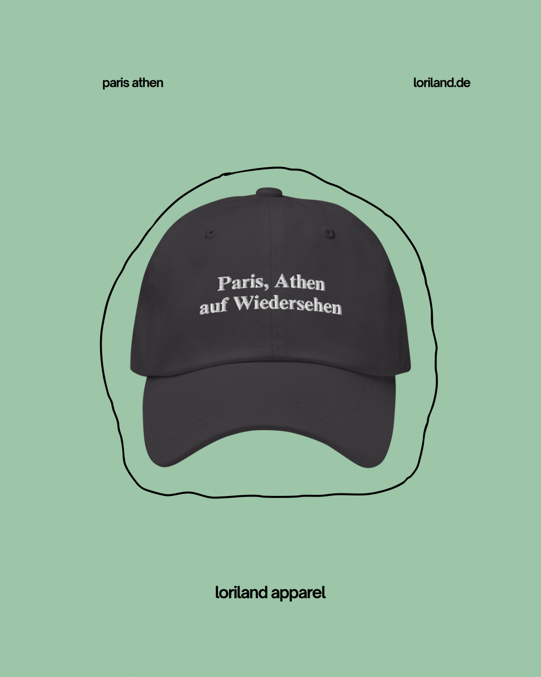 Dad-Hat, Paris Athen auf Wiedersehen, Loriland Apparel