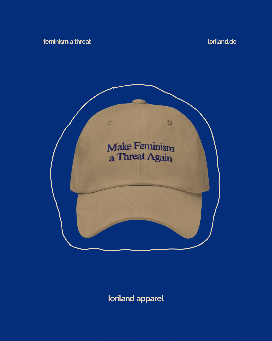 Dad-Hat, Make Feminism a Threat Again, Loriland Apparel