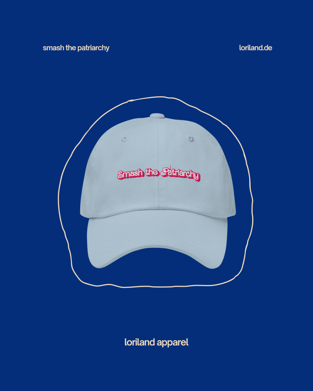 Dad-Hat, Smash the Patriarchy, Loriland Apparel