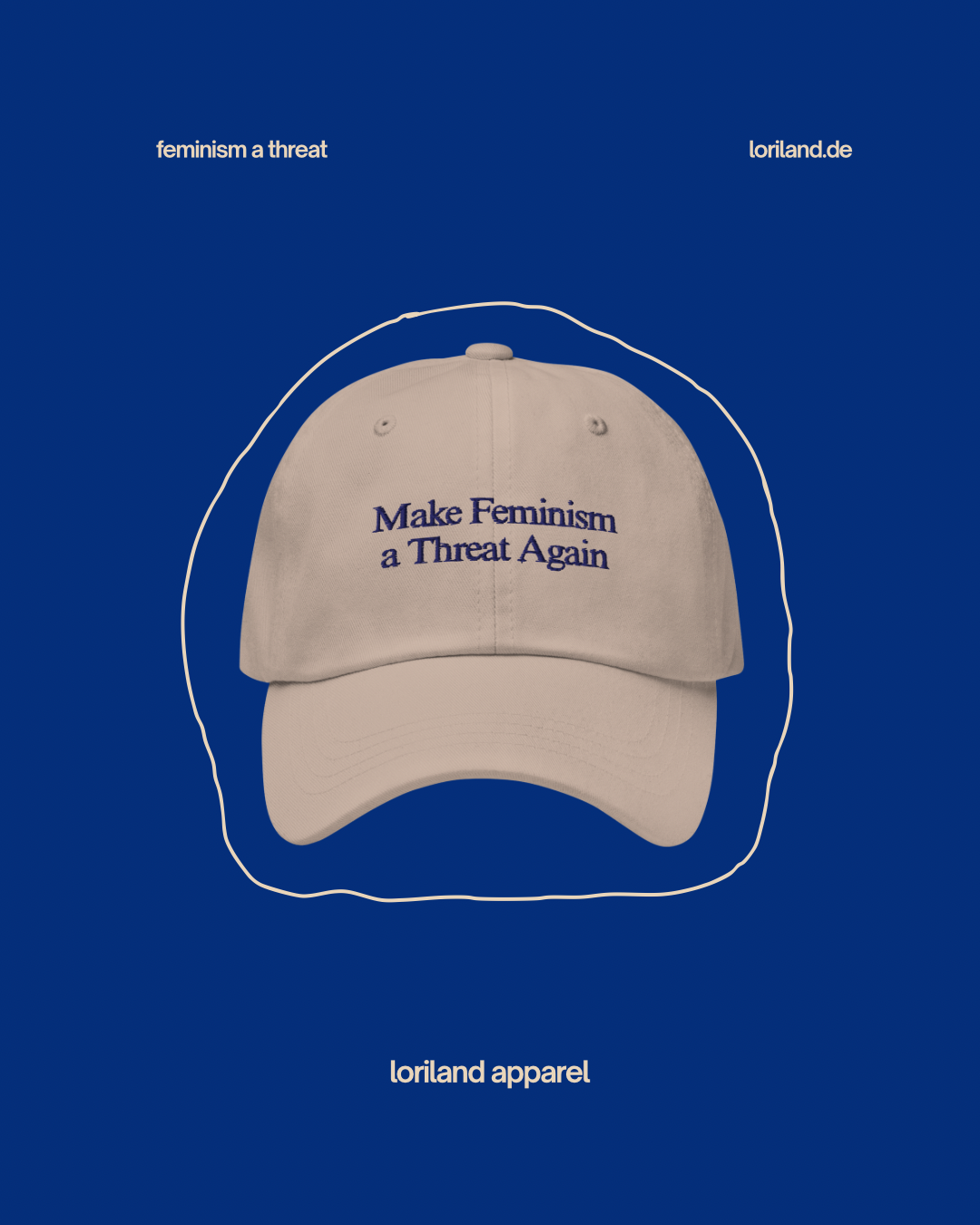 Dad-Hat, Make Feminism a Threat Again, Loriland Apparel