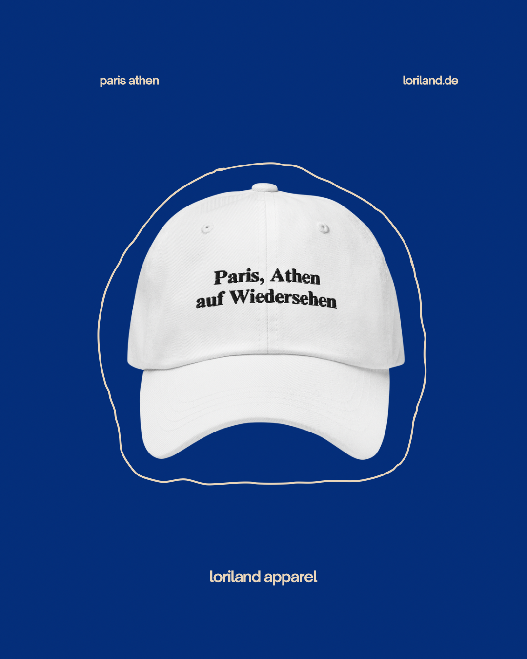 Dad-Hat, Paris Athen auf Wiedersehen, Loriland Apparel
