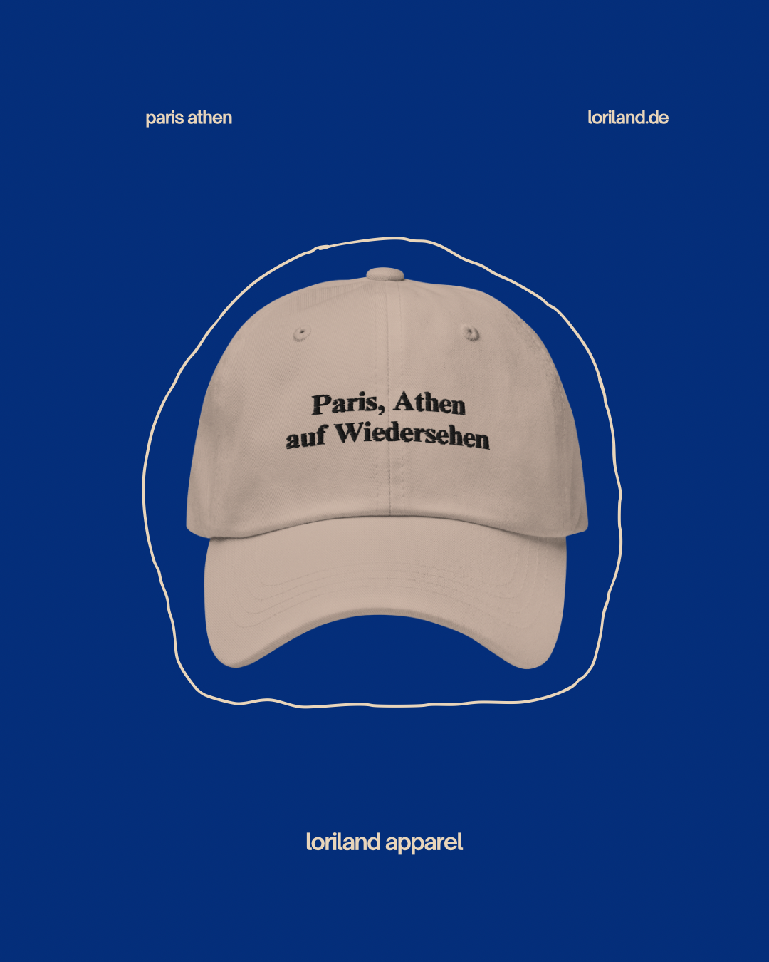 Dad-Hat, Paris Athen auf Wiedersehen, Loriland Apparel