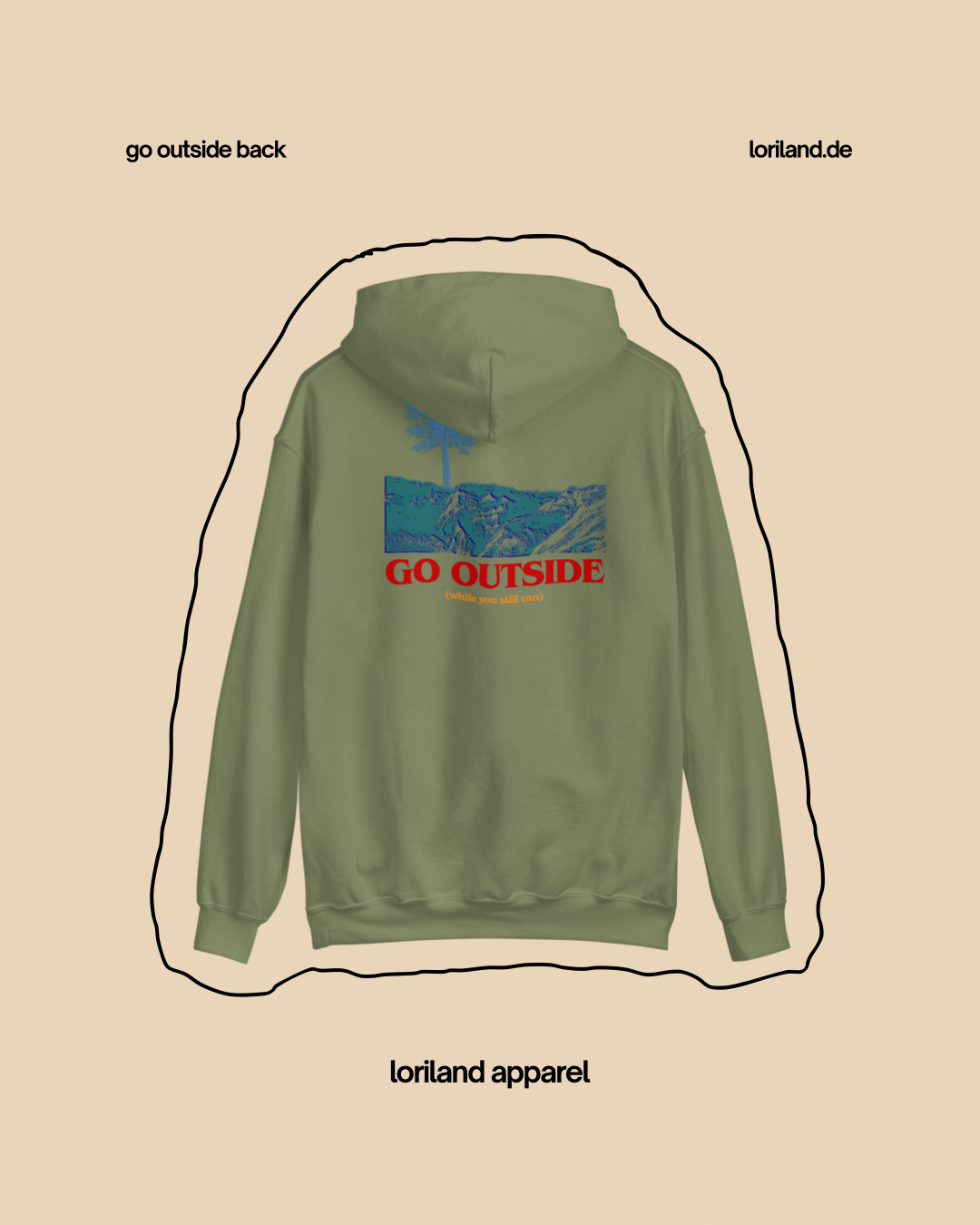 Unisex-Hoodie, Go Outside, Loriland Apparel