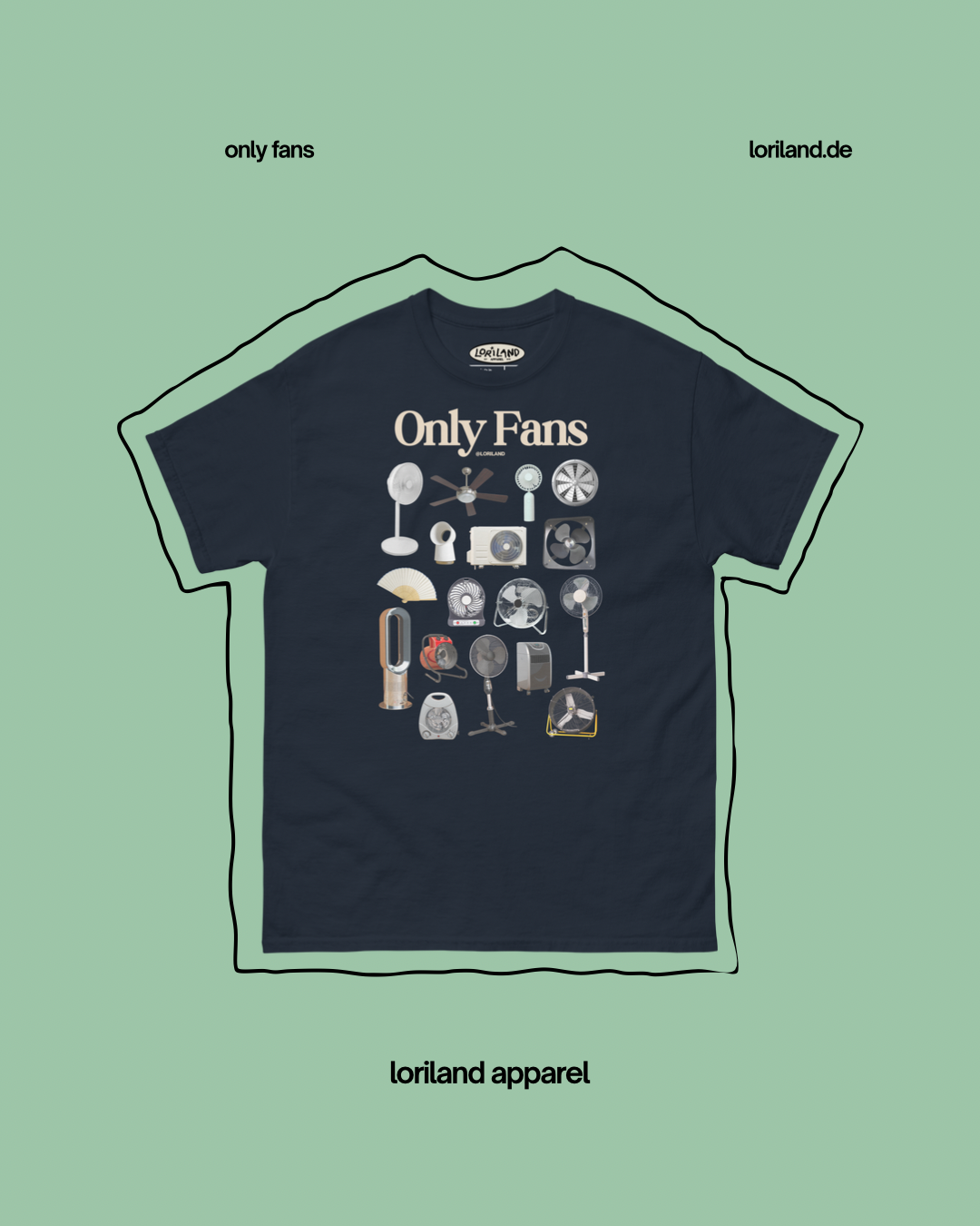 Only Fans Shirt / Unisex T-Shirt mit Retro Aufdruck Ventilatoren / Loriland Apparel